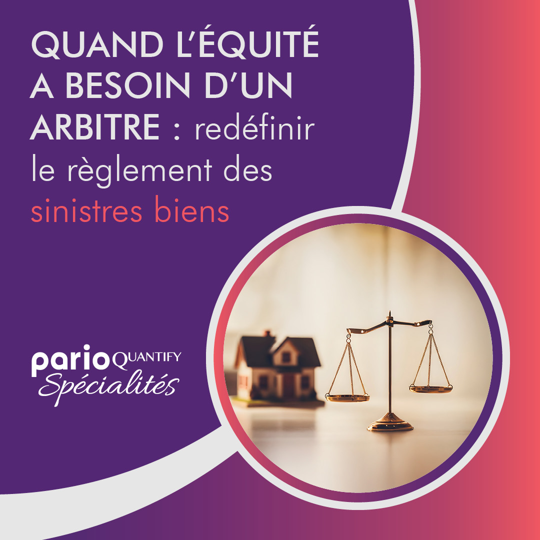 Quand l'équité a besoin d'un arbitre : redéfinir le règlement des sinistres biens
